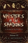 Whispers in the Shadows: A Horror Anthology Cover Image