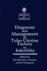 Diagnosis and Management of Tubo-Uterine Factors in Infertility (Studies in Fertility and Sterility #4) Cover Image