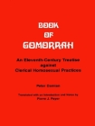 Book of Gomorrah: An Eleventh-Century Treatise Against Clerical Homosexual Practices By Peter Damian, Pierre J. Payer (Translator) Cover Image