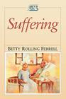 Pod- Suffering: Human Dimensions Pain/Illness By Betty Ferrell, William Ed Ferrell Cover Image
