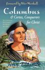 Columbus and Cortez, Conquerors for Christ Cover Image