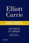 The Roots of Danger: Violent Crime in Global Perspective (Keynotes in Criminology and Criminal Justice) Cover Image