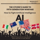 How to Fight Artificial Intelligence (AI) By Ltg (Ret ). Michael T. Flynn, Boone Cutler Cover Image