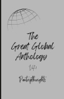 The Great Global Anthology By Pentupthoughts Cover Image
