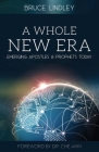 A Whole New Era - Emerging Apostles and Prophets Today Cover Image