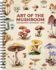 Art of the Mushroom 2025 6.5 X 8.5 Engagement Calendar Cover Image