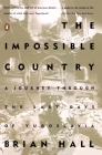 The Impossible Country: A Journey Through the Last Days of Yugoslavia By Brian Hall Cover Image