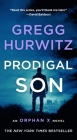 Prodigal Son: An Orphan X Novel By Gregg Hurwitz Cover Image