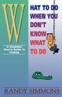 What to Do When You Don't Know What to Do By Randy Simmons Cover Image