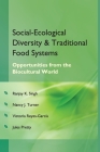 Social Ecological Diversity and Traditional Food Systems By Ranjay Singh (Editor) Cover Image