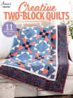 Creative Two-Block Quilts Cover Image