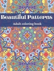 Beautiful Patterns, Adult Coloring Book By Andjima Yala Cover Image
