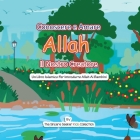Conoscere e Amare Allah Il Nostro Creatore: Un libro islamico per presentare Allah ai bambini in italiano Cover Image
