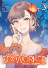 JK Haru is a Sex Worker in Another World (Manga) Vol. 2 Cover Image