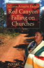 Red Canyon Falling on Churches: Poemas, Mythos, Cuentos of the Southwest By Juliana Aragon Fatula Cover Image