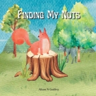 Finding My Nuts: A Story of Courage By Alison Godfrey Cover Image