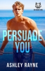 Persuade You Cover Image