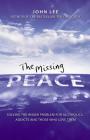 The Missing Peace: Solving the Anger Problem for Alcoholics, Addicts and Those Who Love Them Cover Image