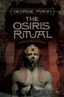 The Osiris Ritual: A Newbury & Hobbes Investigation By George Mann Cover Image