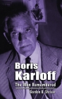 Boris Karloff (hardback): The Man Remembered Cover Image