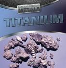Titanium (Rare and Precious Metals) Cover Image