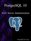 PostgreSQL 10 Vol2: Server Administration Cover Image