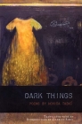 Dark Things (Lannan Translations Selections #15) By Novica Tadic, Charles Simic (Translator) Cover Image