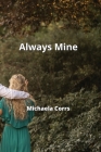 Always Mine By Michaela Corrs Cover Image