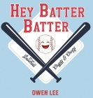 Hey, Batter Batter! By Owen M. Lee, Irena Rudovska (Illustrator) Cover Image