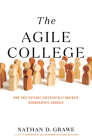 The Agile College: How Institutions Successfully Navigate Demographic Changes Cover Image