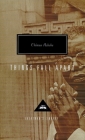 Things Fall Apart: Introduction by Kwame Anthony Appiah (Everyman's Library Contemporary Classics Series) By Chinua Achebe, Kwame Anthony Appiah (Introduction by) Cover Image