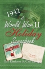 A World War II Holiday Scrapbook By Gail Kittleson, Cleo Lampos Cover Image