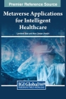Metaverse Applications for Intelligent Healthcare Cover Image