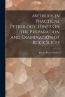 Methods in Practical Petrology, Hints On the Preparation and Examination of Rock Slices Cover Image