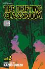 The Drifting Classroom, Vol. 2 (The Drifting Classroom  #2) By Kazuo Umezz Cover Image