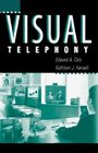Visual Telephony: Guide for Communications Managers Cover Image