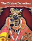 The Divine Devotion: Life and Teachings of Lord Banke Bihari Cover Image