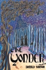 The Yonder By Donald Samson, Heidi Nisbett (Illustrator) Cover Image