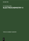 Electrochemistry II (Topics in Current Chemistry #143) By E. Steckhan (Editor) Cover Image