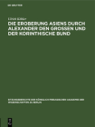 Die Eroberung Asiens Durch Alexander Den Grossen Und Der Korinthische Bund: [3. Februar] Cover Image