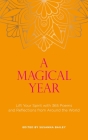 A Magical Year: Lift Your Spirit with 365 Poems and Reflections from Around the World By Susanna Bailey Cover Image
