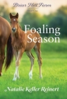 Foaling Season (Briar Hill Farm By Natalie Keller Reinert Cover Image