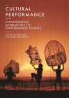 Cultural Performance: Ethnographic Approaches to Performance Studies By Kevin Landis, Suzanne Macaulay Cover Image