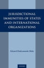 Jurisdictional Immunities of States and International Organizations Cover Image