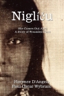 Niglíču - She Comes Out Alive: A Story of Wounded Knee By Florence D'Angelo, Paul Oscar Wybrant Cover Image