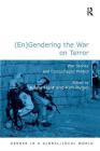 (En)Gendering the War on Terror: War Stories and Camouflaged Politics (Gender in a Global/Local World) By Krista Hunt (Editor), Kim Rygiel Cover Image
