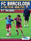 FC Barcelona - A Tactical Analysis: Attacking Cover Image