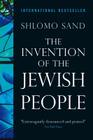 The Invention of the Jewish People By Shlomo Sand, Yael Lotan (Translated by) Cover Image