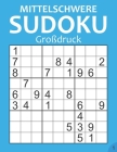 Mittelschwere Sudoku Großdruck 1: : kleines Geschenk für Opa, Oma und Rentner Cover Image