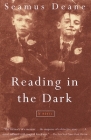 Reading in the Dark: A Novel (Vintage International) Cover Image